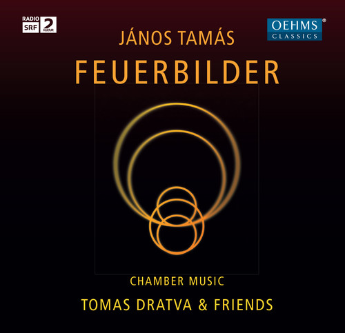 Feuerbilder-Chamber Music By Janos Tamas