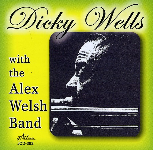 Dicky Wells With The Alex Welsh Band
