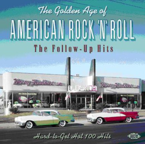 Golden Age Of American Rock n Roll - Follow-Up Hits [Import]