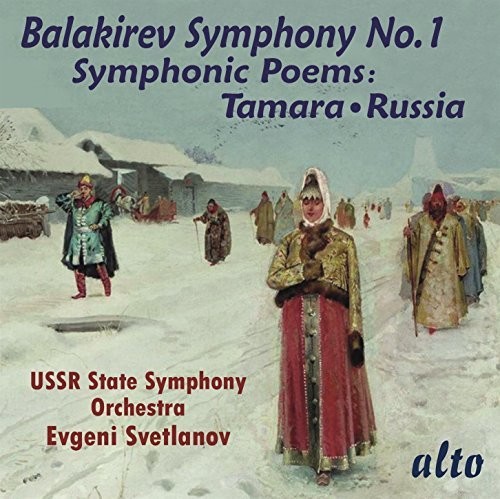 Balakirev: Symphony 1 / Symphonic Poems Tamara