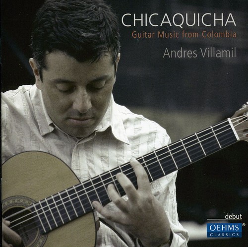 Chicaquicha: Guitar Music from Colombia