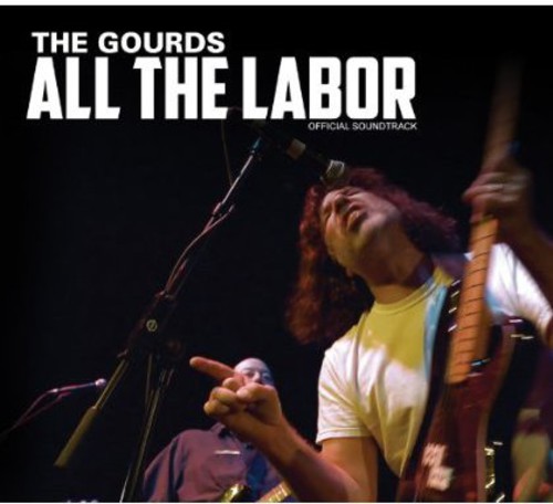 All the Labor: The Story of the Gourds