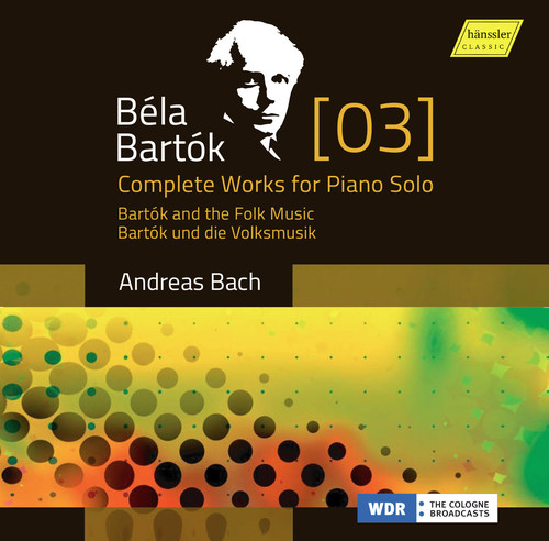 BARTOK: COMPLETE WORKS FOR PIANO SOLO 3