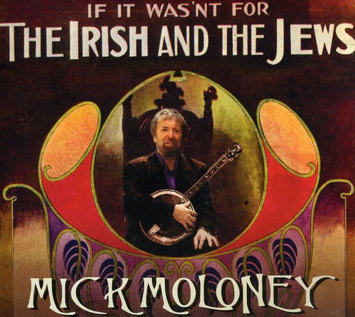 If It Wasn't For The Irish and The Jews