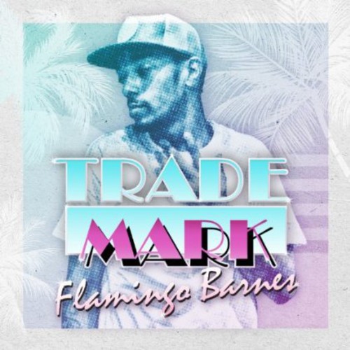 Flamingo Barnes [Explicit Content]