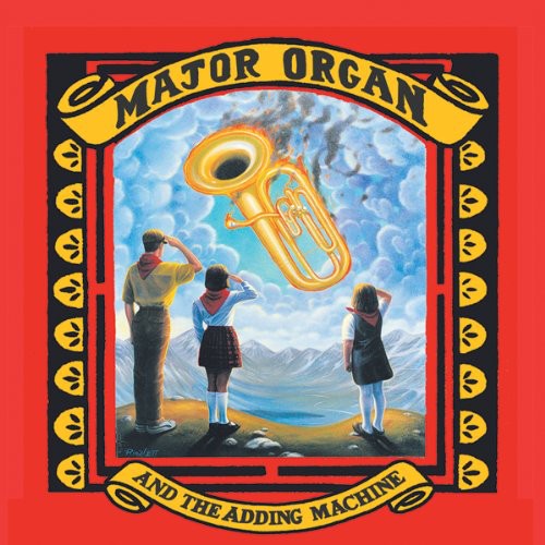 Major Organ and The Adding Machine