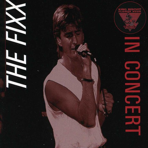 The Fixx - King Biscuit Flower Hour Presents In Concert
