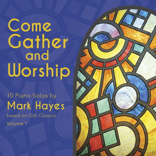 Come Gather & Worship