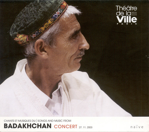 Songs & Music From Badakhchan - Songs and Music From Badakhchan