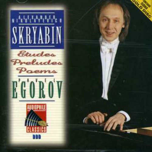 Scriabin: Preludes /  Etudes /  Poems