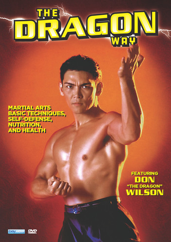 The Dragon Way Featuring Don The Dragon Wilson