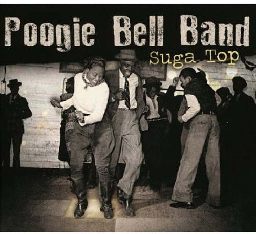 Poogie Bell Band - Suga Top