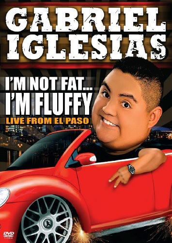 Gabriel Iglesias: I'm Not Fat... I'm Fluffy