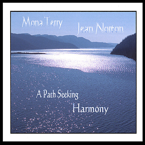 Mona Terry and Jean Norton - Path Seeking Harmony