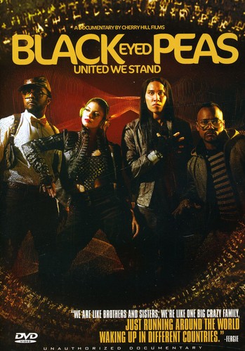 Black Eyed Peas-United We Stand: Unauthorized Docu