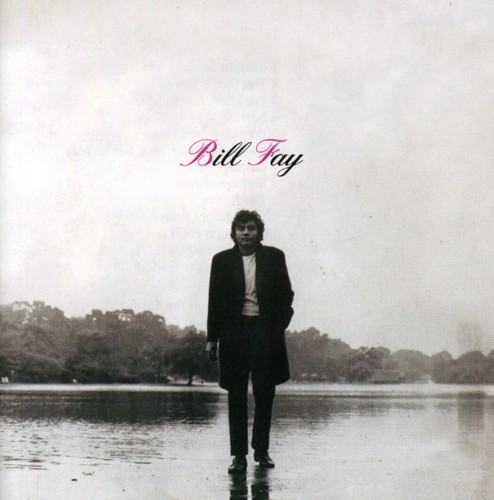Bill Fay [Import]