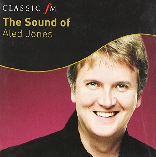 Sound Of Aled Jones: Classic FM