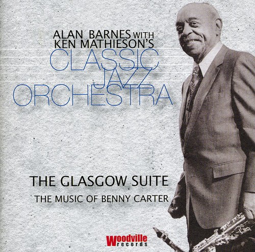 Glasgow Suite: Music of Benny Carter [Import]