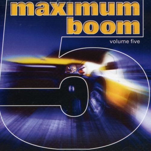 Maximum Boom For Your System, Vol.5