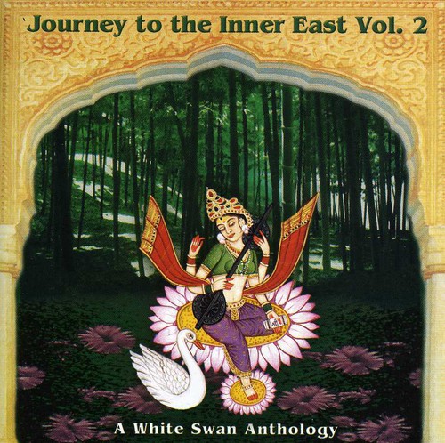 Journey To The Inner East, Vol. 2: A White Swan Records Anthology