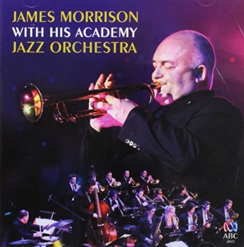 James Morrison With His Academy Jazz Orchestra [Import]