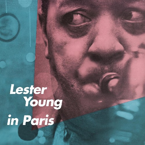 Lester Young in Paris [Import]
