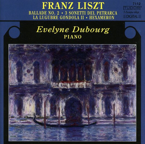 Ballade No 2 /  3 Sonetti Del Petrarca /  Hexameron
