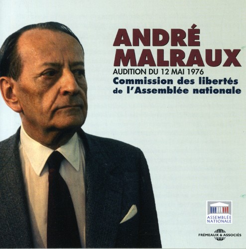 Andr Malraux - Audition Du 12 Mai 1976: Commission Des Libertes De L'AssembleeNationale