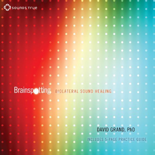 Brainspotting: Biolateral Sound Healing