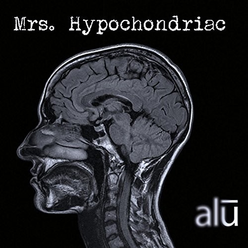 MRS. HYPOCHONDRIAC