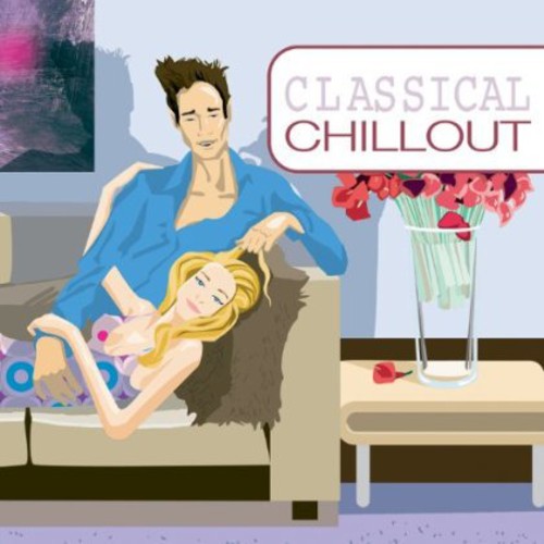 Classical Chillout /  Various