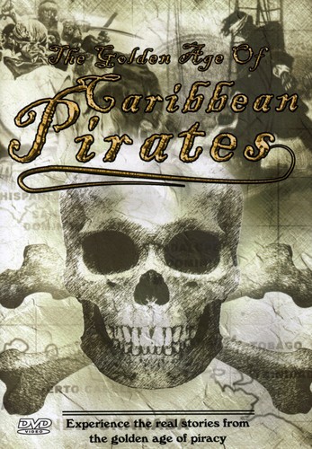 The Golden Age of Caribbean Pirates