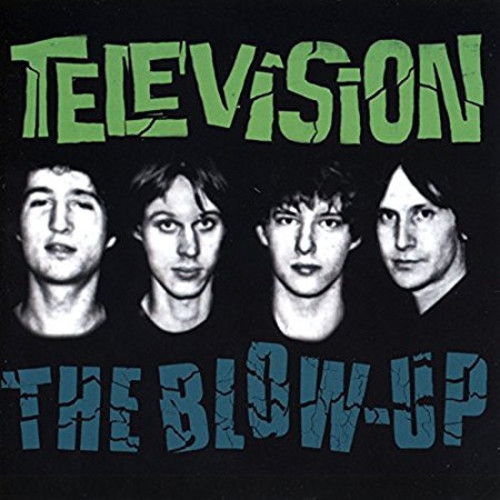 Television - The Blow-Up