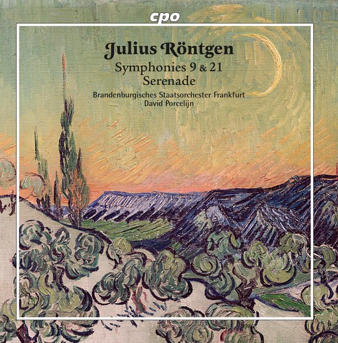 Julius Rontgen: Symphonies Nos. 9 & 21