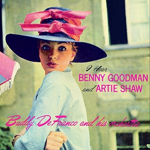 I Hear Benny Goodman & Artie Shaw [Import]