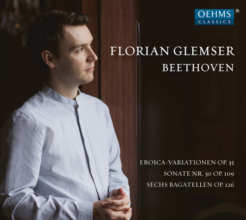 Florian Glemser Plays Beethoven