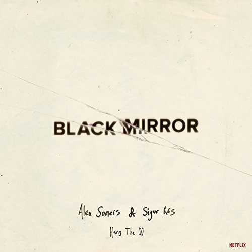 Black Mirror: Hang The Dj (original Soundtrack)