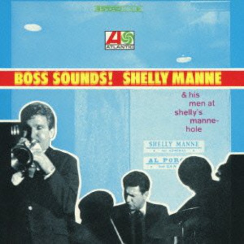 Boss Sounds: Shelly Manne & His Men at Shelly's [Import]