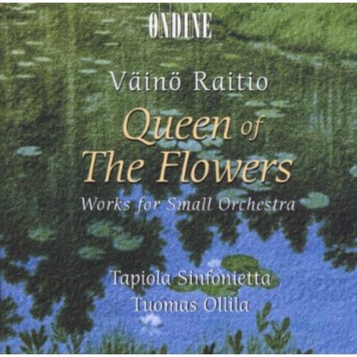 Queen of the Flowers / Works for Small Orchestra