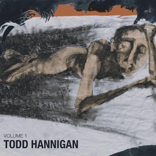 Todd Hannigan - Volume 1