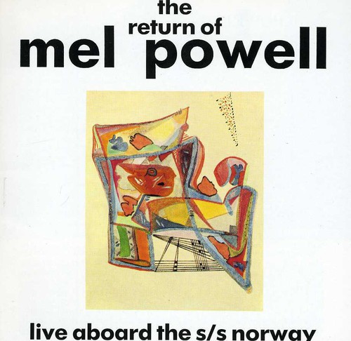 Return of Mel Powell