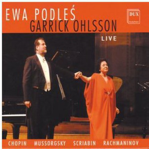 Ewa Podles & Garrick Ohlsson Live