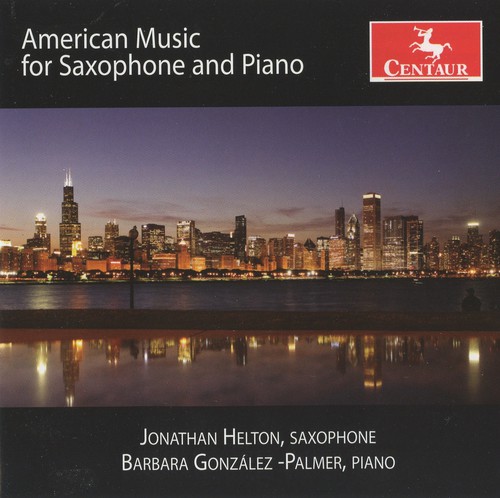 Jonathan Helton - American Music for Saxophone & Piano