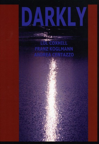 Darkly