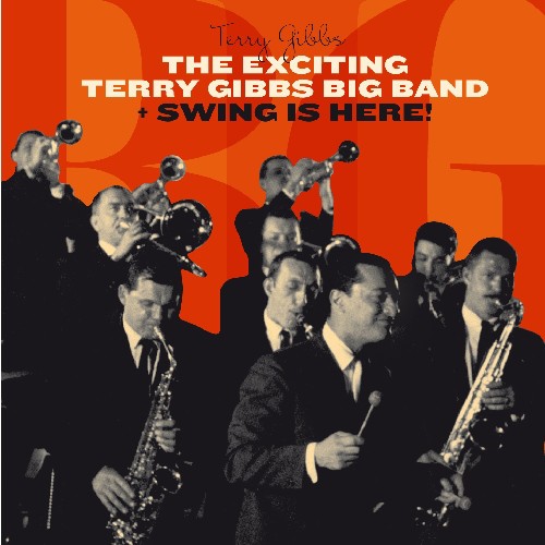 Exciting Terry Gibbs Big Band/Swing Is Here!