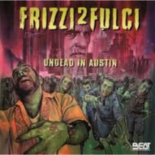 Frizzi 2 Fulci: Undead in Austin