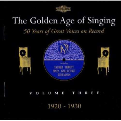 Golden Age of Singing 3: 1920-1930 / Various