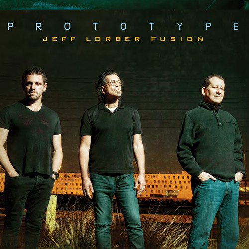 Jeff Lorber Fusion - Prototype