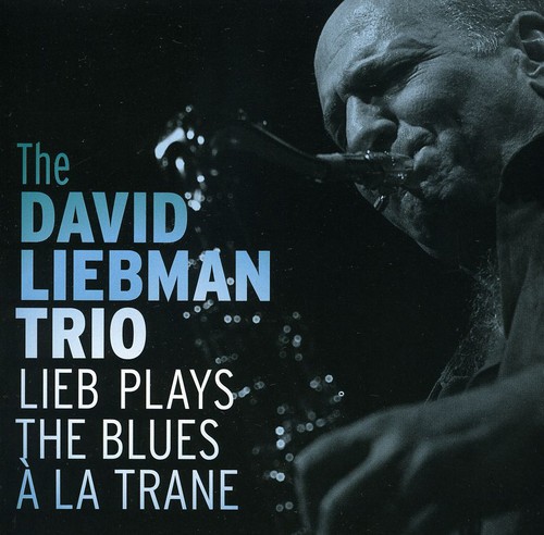 Lieb Plays the Blues a la Trane