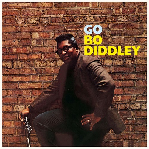 Go Bo Diddley + 2 Bonus Tracks